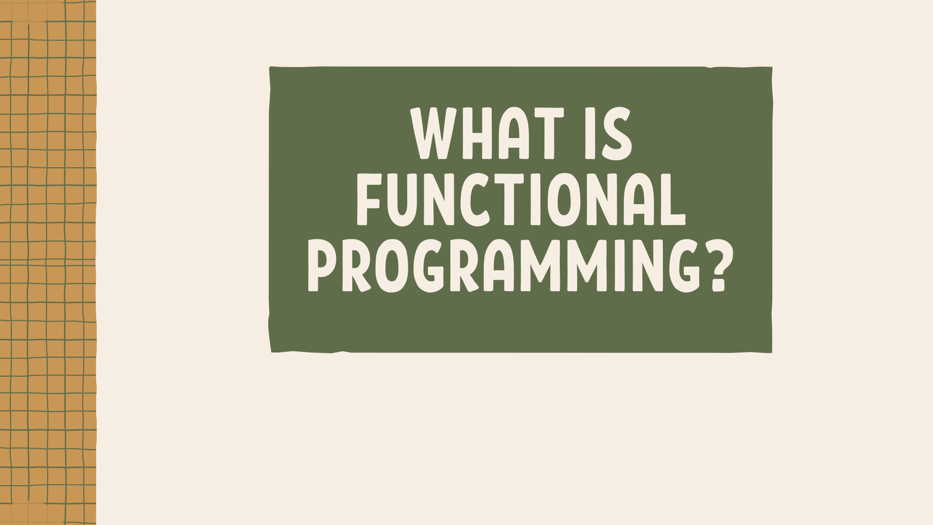 An informal definition of Functional Programming